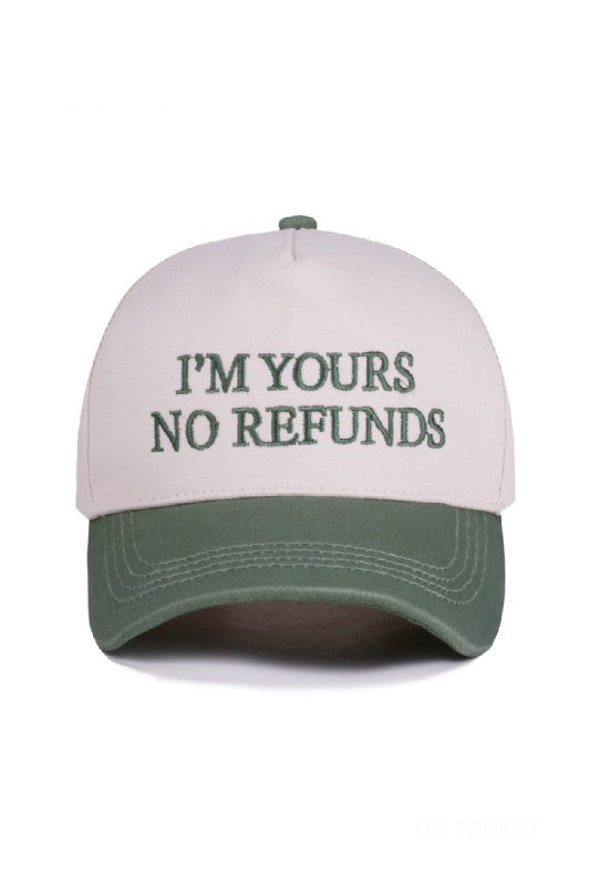 "I'm Yours No Refunds" Cap-[option4]-[option5]-Cute-Trendy-Shop-Womens-Boutique-Clothing-Store