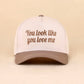 "You Look Like You Love Me" Cap-Mocha-[option4]-[option5]-Cute-Trendy-Shop-Womens-Boutique-Clothing-Store