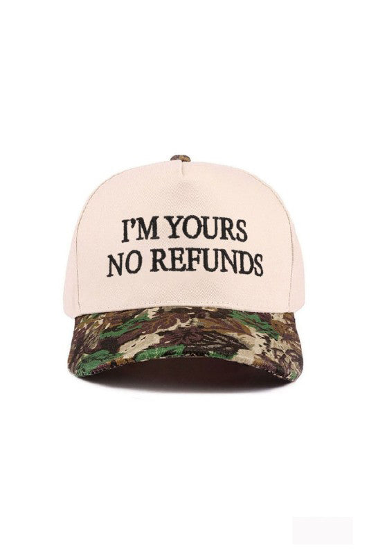 "I'm Yours No Refunds" Cap