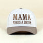 Mama Needs A Drink Cap
