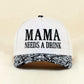 Mama Needs A Drink Cap