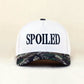 "Spoiled" Cap