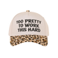 "Too Pretty To Work This Hard" Ball Cap-Leopard-[option4]-[option5]-Cute-Trendy-Shop-Womens-Boutique-Clothing-Store