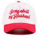 "Sorry About My Husband" Cap-Red-[option4]-[option5]-Cute-Trendy-Shop-Womens-Boutique-Clothing-Store