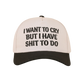 I Want To Cry But I Have S**T To Do Ball Cap-Black-Cute-Trendy-Shop-Womens-Boutique-Clothing-Store