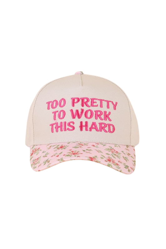 "Too Pretty To Work This Hard" Ball Cap-Floral-[option4]-[option5]-Cute-Trendy-Shop-Womens-Boutique-Clothing-Store