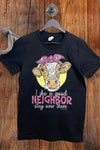 Like A Good Neighbor Graphic Tee *instore & online-[option4]-[option5]-Cute-Trendy-Shop-Womens-Boutique-Clothing-Store