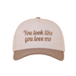 "You Look Like You Love Me" Cap-Cute-Trendy-Shop-Womens-Boutique-Clothing-Store