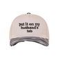 "Put It On My Husband's Tab" Cap-[option4]-[option5]-Cute-Trendy-Shop-Womens-Boutique-Clothing-Store