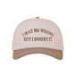 "I May Be Wrong But I Doubt It" Ball Cap-Mocha-[option4]-[option5]-Cute-Trendy-Shop-Womens-Boutique-Clothing-Store