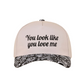 "You Look Like You Love Me" Cap-Cute-Trendy-Shop-Womens-Boutique-Clothing-Store