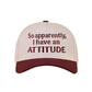 "So Apparently, I Have An Attitude" Ball Cap-[option4]-[option5]-Cute-Trendy-Shop-Womens-Boutique-Clothing-Store
