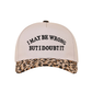 "I May Be Wrong But I Doubt It" Ball Cap-Leopard-[option4]-[option5]-Cute-Trendy-Shop-Womens-Boutique-Clothing-Store
