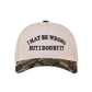 "I May Be Wrong But I Doubt It" Ball Cap-Camo-[option4]-[option5]-Cute-Trendy-Shop-Womens-Boutique-Clothing-Store