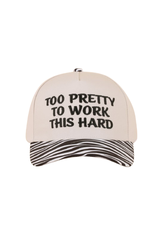 "Too Pretty To Work This Hard" Ball Cap-Zebra-[option4]-[option5]-Cute-Trendy-Shop-Womens-Boutique-Clothing-Store