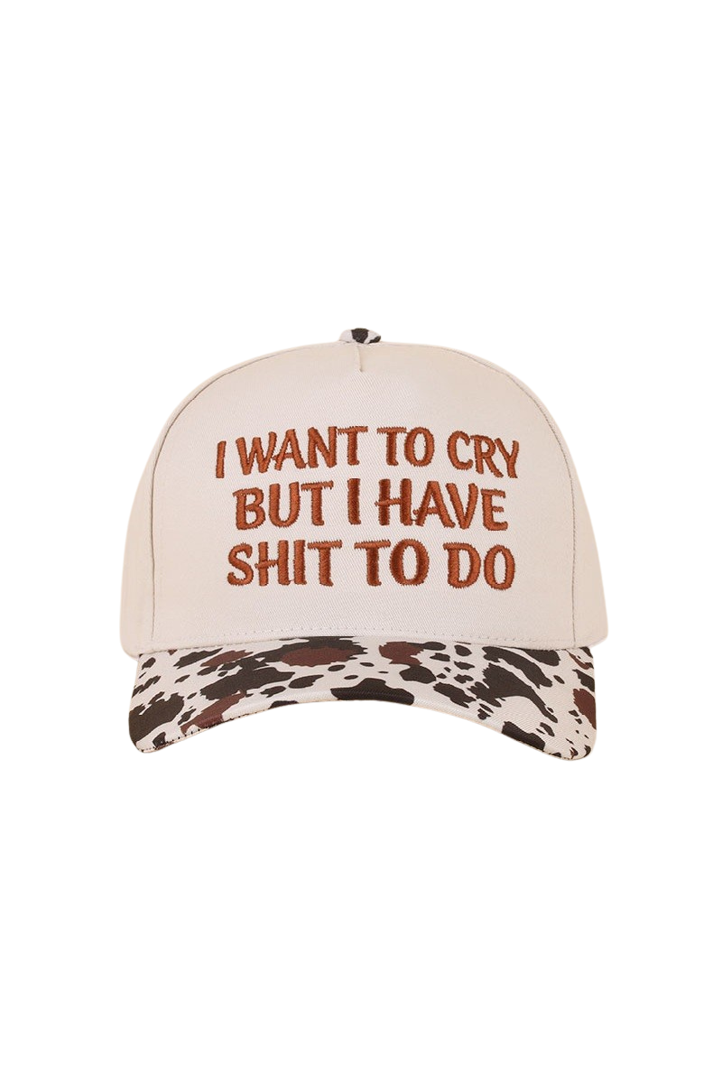 I Want To Cry But I Have S**T To Do Ball Cap-Cow-[option4]-[option5]-Cute-Trendy-Shop-Womens-Boutique-Clothing-Store