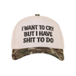 I Want To Cry But I Have S**T To Do Ball Cap-Camo-[option4]-[option5]-Cute-Trendy-Shop-Womens-Boutique-Clothing-Store